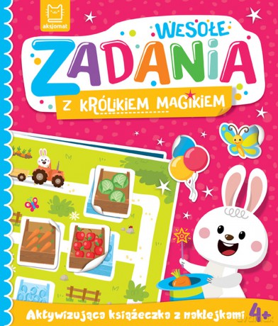 Wesołe zadania z królikiem magikiem. Aktywizująca książeczka z naklejkami 4+ - Katarzyna Łanocha [KSIĄŻKA]