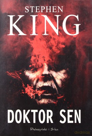 Doktor Sen - Stephen King [KSIĄŻKA]
