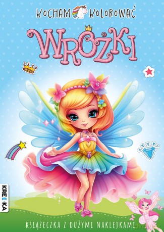 Wróżki. Kocham kolorować [KSIĄŻKA]
