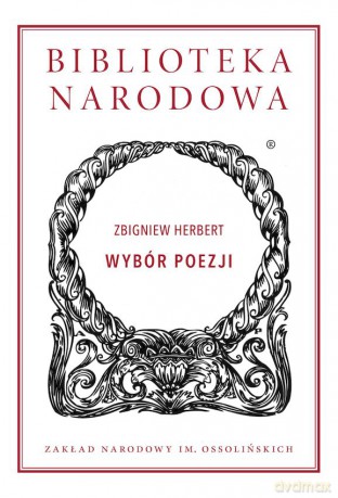 Wybór poezji - Zbigniew Herbert [KSIĄŻKA]