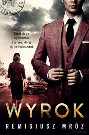 Wyrok. Seria z Joanną Chyłką (Tom 10) - Remigiusz Mróz [KSIĄŻKA]