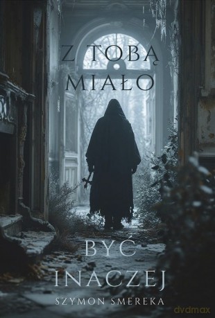 Z Tobą miało być inaczej - Szymon Smereka [KSIĄŻKA]