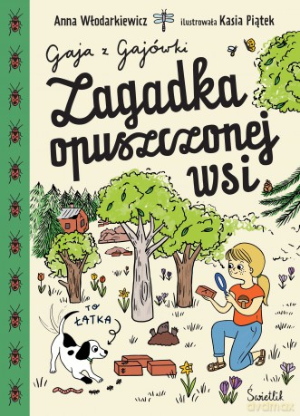 Zagadka opuszczonej wsi. Gaja z Gajówki (Tom 2) - Anna Włodarkiewicz [KSIĄŻKA]