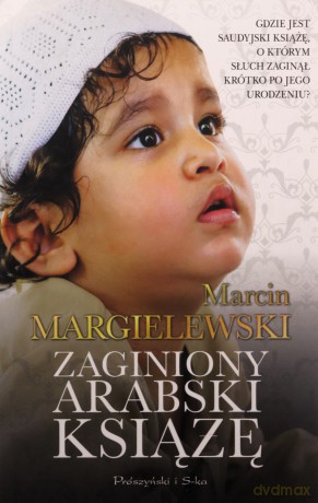 Zaginiony arabski książę wyd. specjalne - Marcin Margielewski [KSIĄŻKA]