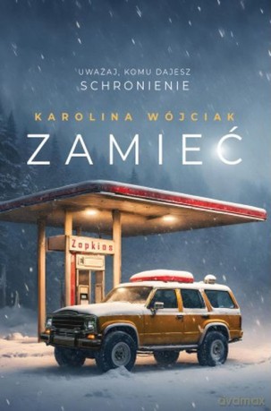 Zamieć - Karolina Wójciak [KSIĄŻKA]