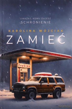 Zamieć - Karolina Wójciak [KSIĄŻKA]