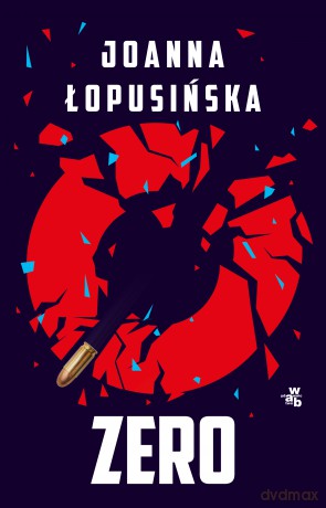Zero - Joanna Łopusińska [KSIĄŻKA]