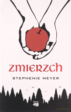 Zmierzch. Saga zmierzch (Tom 1) - Stephenie Meyer [KSIĄŻKA]