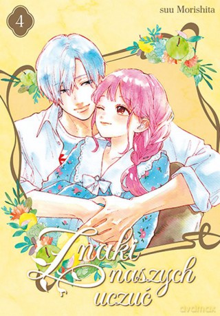 Znaki naszych uczuć (Tom 4) - Suu Morishita [KOMIKS]