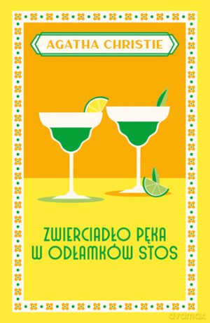 Zwierciadło pęka w odłamków stos - Agatha Christie [KSIĄŻKA]