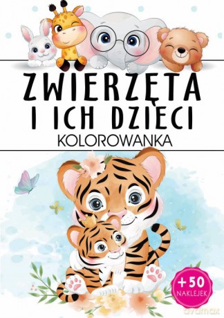 Zwierzęta i ich dzieci. Kolorowanka [KSIĄŻKA]