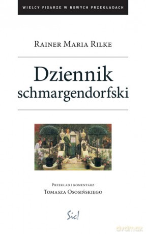 Dziennik Schmargendorfski - Rainer Maria Rilke [KSIĄŻKA]