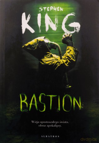 Bastion - Stephen King [KSIĄŻKA]