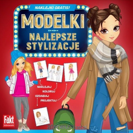 Fakt kolorowanki. Modelki. Najlepsze stylizacje [KSIĄŻKA]
