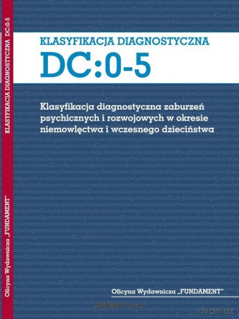 Klasyfikacja diagnostyczna DC:05 - Grażyna Kmita [KSIĄŻKA]