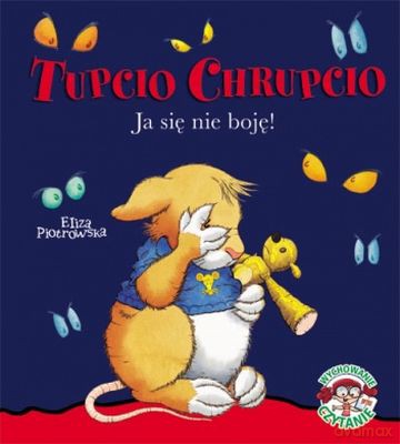 Ja Się Nie Boję Tupcio Chrupcio (TW) - Eliza Piotrowska [KSIĄŻKA]