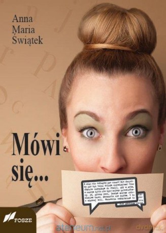 Mówi się... - Anna Maria Świątek [KSIĄŻKA]