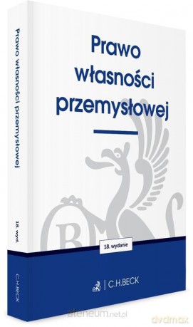 Prawo własności przemysłowej w.18 [KSIĄŻKA]