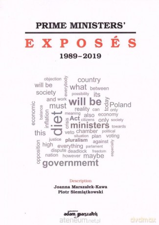Prime Ministers' Exposes 1989-2019 - Joanna Marszałek-Kawa, Piotr Siemiątkowski [KSIĄŻKA]