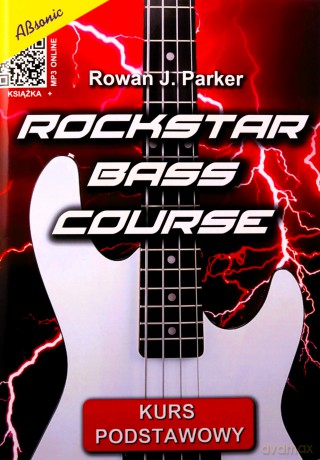 Rockstar bass course. kurs podstawowy - Rowan J. Parker [KSIĄŻKA]