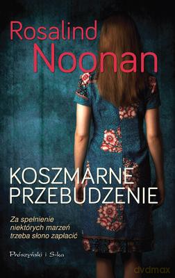 Koszmarne Przebudzenie - Rosalind Noonan [KSIĄŻKA]