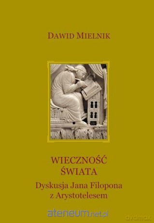 Wieczność świata - Dawid Mielnik [KSIĄŻKA]