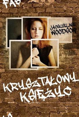 Kryształowy Księżyc - Jacqueline Woodson [KSIĄŻKA]