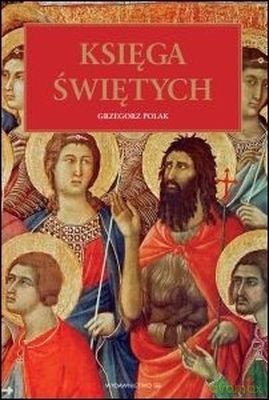Księga Świętych (TW) - Grzegorz Polak [KSIĄŻKA]