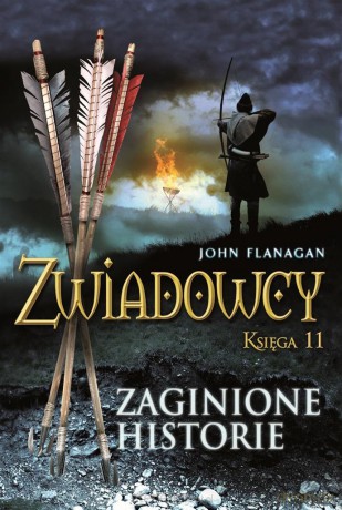 Zwiadowcy (Tom 11) Zaginione historie - John Flanagan [KSIĄŻKA]