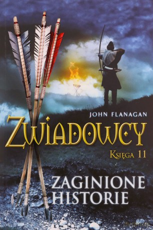 Zwiadowcy (Tom 11) Zaginione historie - John Flanagan [KSIĄŻKA]