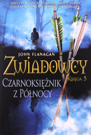 Zwiadowcy (Tom 5) Czarnoksiężnik z Północy - John Flanagan [KSIĄŻKA]
