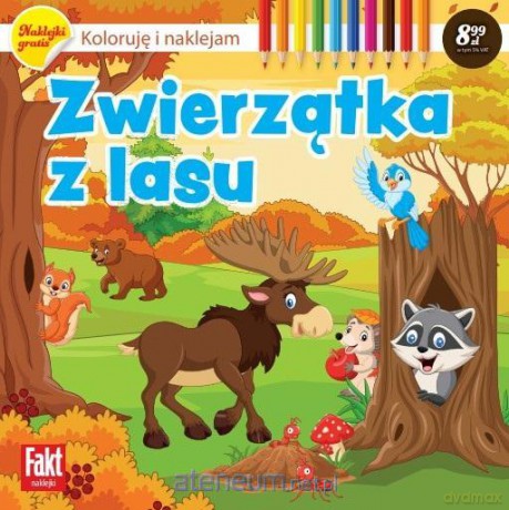 Zwierzątka z lasu Koloruję i naklejam [KSIĄŻKA]