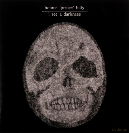 Bonnie Prince Billy: I See A Darkness [CD]