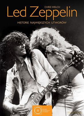 Led Zeppelin Historie Największych U(TW)orów - Chris Welch [KSIĄŻKA]