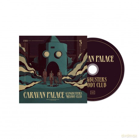 Caravan Palace: Gangbusters Melody Club [CD]