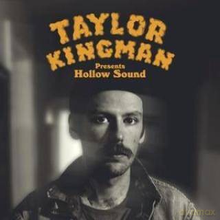 Taylor Kingman: Hollow Sound [CD]