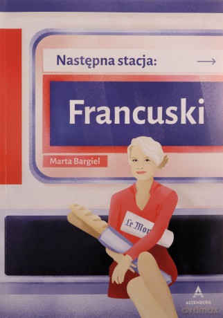 Następna stacja: Francuski - Marta Bargiel [KSIĄŻKA]