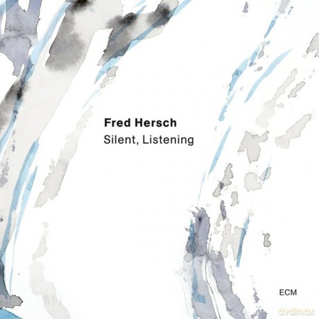 Fred Hersch: Silent Listening [CD]
