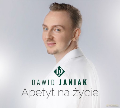 Dawid Janiak: Apetyt na życie [CD]