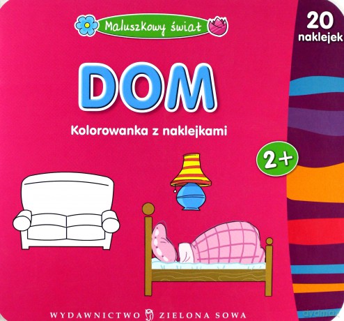 Maluszkowy Świat Dom - Agnieszka Skórzewska [KSIĄŻKA]