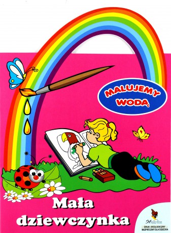 Mała Dziewczynka Malujemy Wodą [KSIĄŻKA]