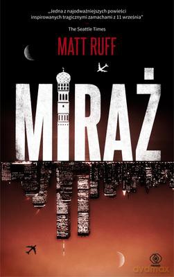 Miraż (TW) - Matt Ruff [KSIĄŻKA]