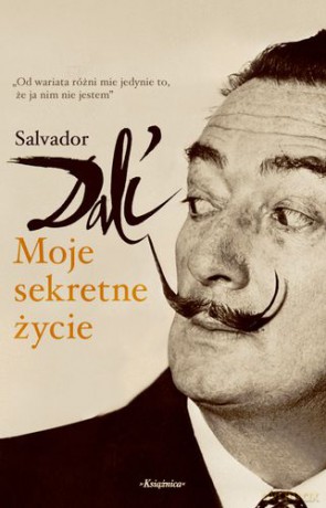 Moje Sekretne Życie - Salvador Dali [KSIĄŻKA]