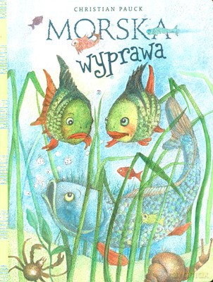 Morska Wyprawa (TW) - Christian Pauck [KSIĄŻKA]
