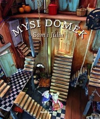 Mysi Domek Sam I Julia (TW) - Karina Schaapman [KSIĄŻKA]