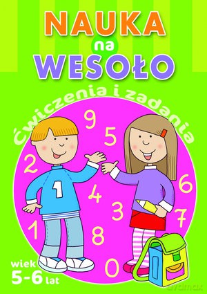 Nauka Na Wesoło Ćwiczenia I Zadania 5-6 Lat [KSIĄŻKA]