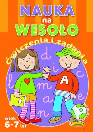 Nauka Na Wesoło Ćwiczenia I Zadania 6-7 Lat [KSIĄŻKA]