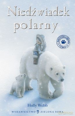Niedźwiadek Polarny - Holly Webb [KSIĄŻKA]