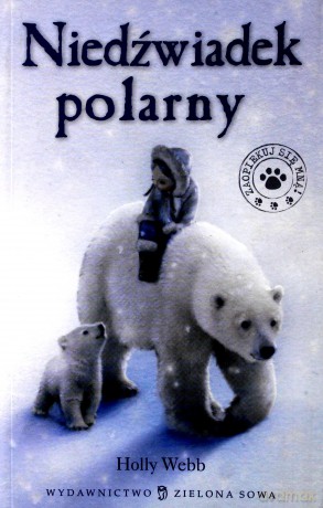 Niedźwiadek Polarny - Holly Webb [KSIĄŻKA]