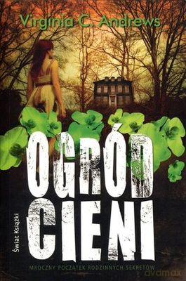 Ogród Cieni - Virginia C. Andrews [KSIĄŻKA]